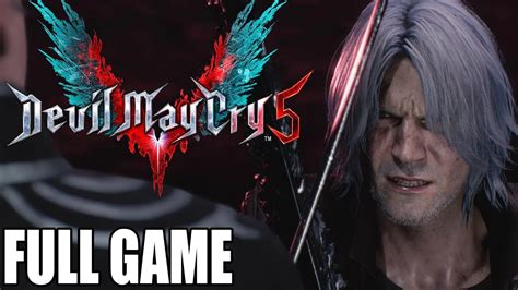 Devil May Cry 5 Full Gameplay Walkthrough No Commentary Youtube