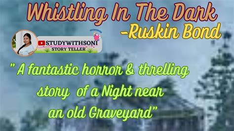 Hindi | Whistling In The Dark | by Ruskin Bond | horror story | full ...