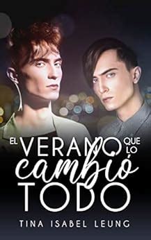 Amazon El Verano Que Lo Cambi Todo Romance Gay En Espa Ol Spanish Edition Ebook