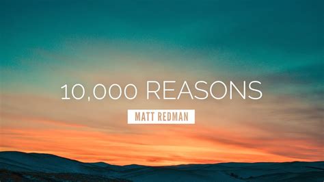 10 000 Reasons Bless The Lord Matt Redman Lyric Video Youtube Music