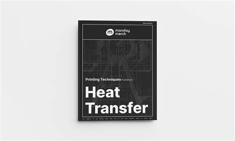 Heat Transfer Printing Techniques Explained Process Applications