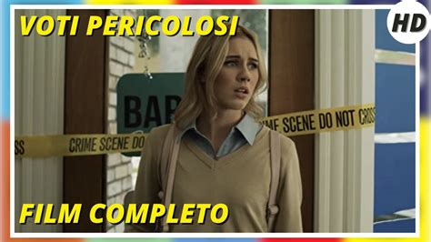 Voti Pericolosi HD Thriller Film Completo In Italiano YouTube