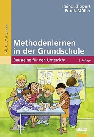 Methodenlernen in der Grundschule: Bausteine für den Unterricht ...