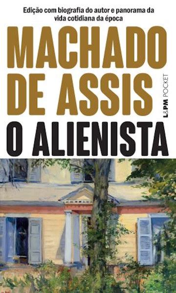 O alienista resumo análise contexto o autor Brasil Escola