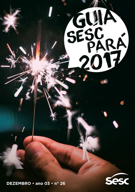 GuiaSescPará 2017 DEZEMBRO by Sesc no Pará Issuu