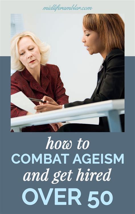 How To Combat Ageism And Get Hired When You Re Over 50 New Career At