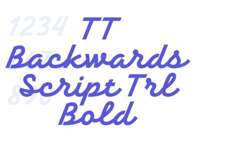 Tt Backwards Script Trl Bold Font Free Download