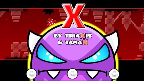 X 100 By TriAxis And TamaN 2 0 Demon All Coins Geometry Dash