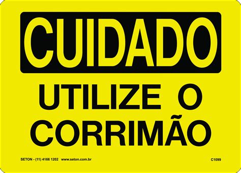 Placa Cuidado Utilize O Corrim O