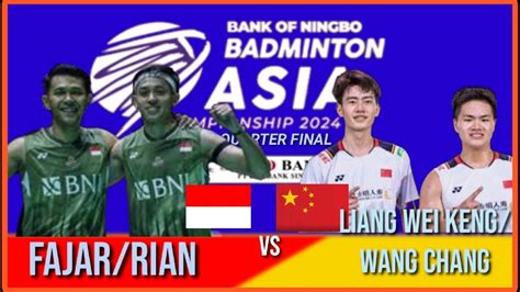 FAJAR RIAN VS LIANG WEI KENG WANG CHANG QF ASIA CHAMPIONSHIP 2024