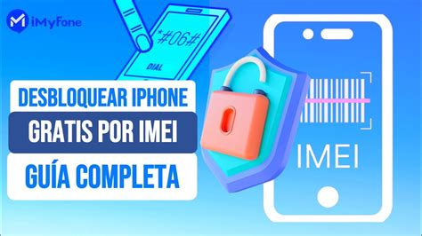 【guía Completa】cómo Desbloquear Iphone Gratis Por Imei Youtube