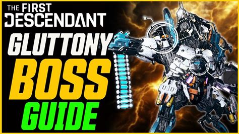 How To Kill Gluttony New Boss The First Descendant Boss Guide