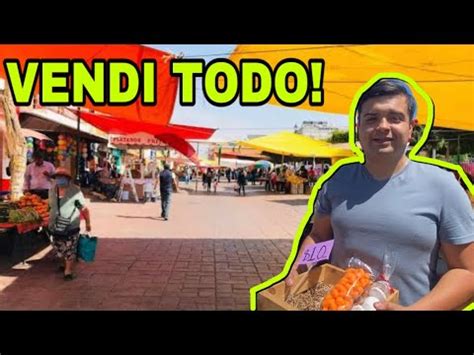 Un Dia Trabajando En El Tianguis Youtube