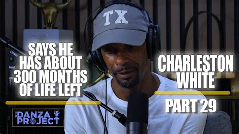 Part 29 Charleston White Talks About Where Hes At In Life And More