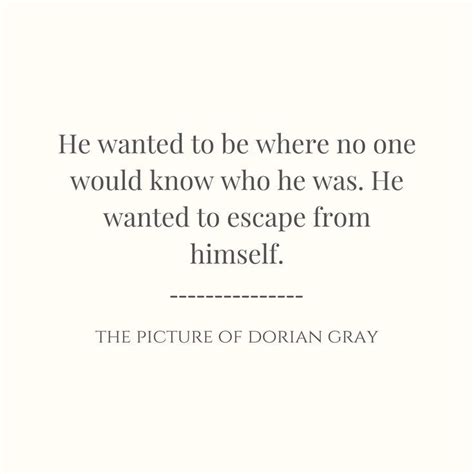 Pin on BOOKS in 2024 | Life quotes to live by, Dorian gray, Portrait quotes