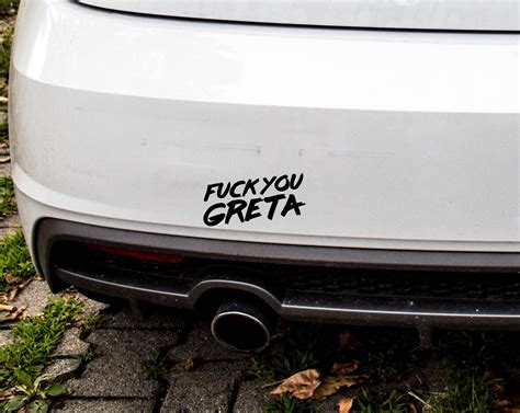 Fuck You Greta Tuning Exhaust Bumper Stickers For Car Gift Etsy UK