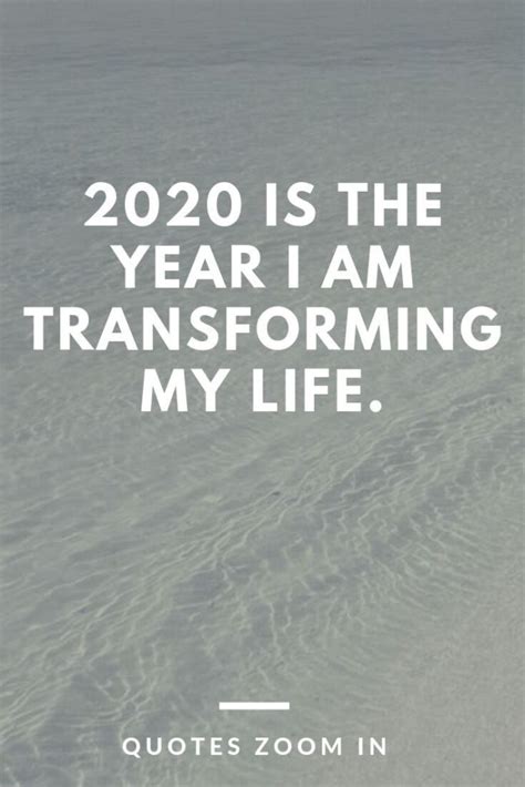 New Year's Quotes 2020 : 2020 is the year I am transforming my life messages for friends ...