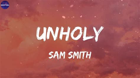 Sam Smith Unholy Lyrics Mummy Don T Know Daddy S Getting Hot