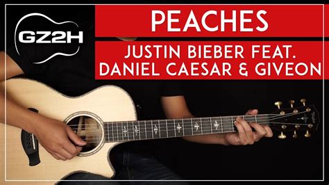 Peaches Guitar Tutorial Justin Bieber Guitar Lesson |No Capo + Easy ...