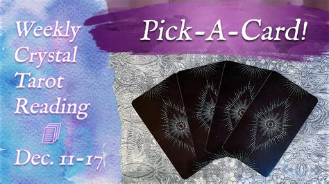 Pick A Card Crystal Tarot Reading Week Of December