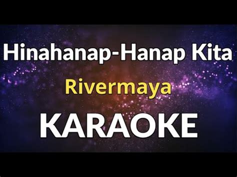 HINAHANAP HANAP KITA Karaoke RIVERMAYA YouTube