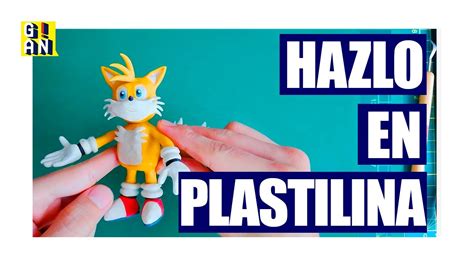 Plastilina Como Hacer Tails Miles Power Amigo De Sonic How To Make