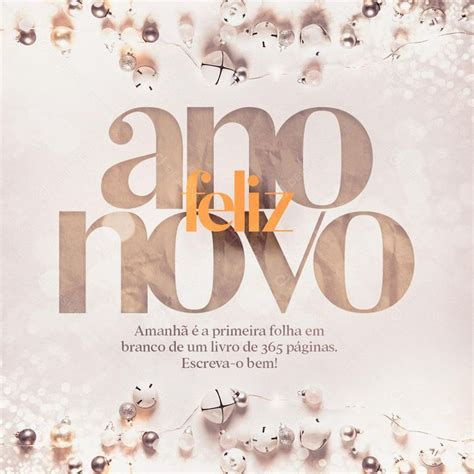 Amanhã É Ano Novo - Social Media Feliz Ano Novo Amanhã É A Primeira Folha Em Branco PSD ...