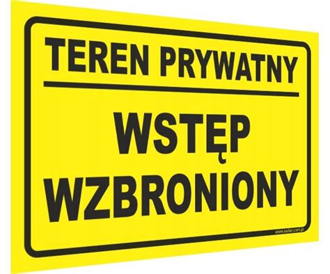 Tablica Teren Prywatny Wst P Wzbroniony Tabliczka Eb Cena