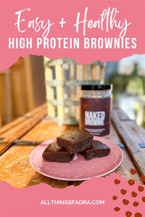 High Protein Brownies Get Naked All Things Fadra