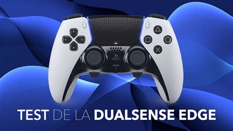 Test De La DualSense Edge Faut Il Craquer Pour La Manette Pro De