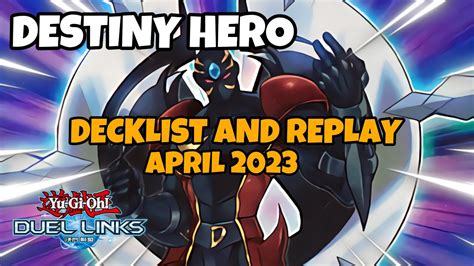 Destiny Hero Duel Links April Ranked Duel Replay And Decklist