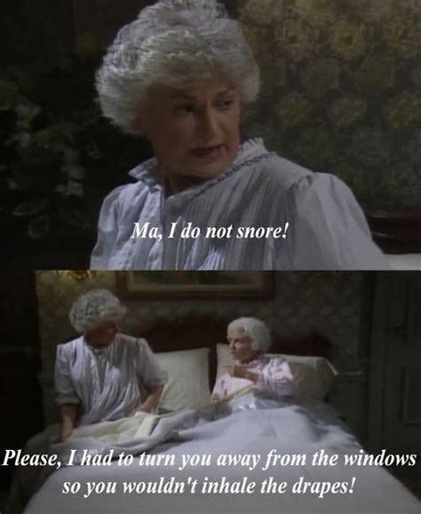 “the Golden Girls” Dorothy And Sophia In Bed Golden Girls Golden Girls Quotes Funny