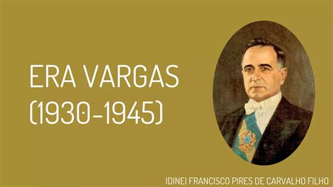 Era Vargas Ppt