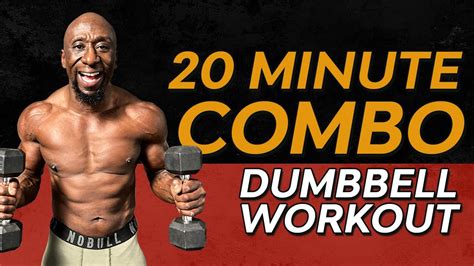 20 Minute Home Dumbbell Combo Workout Build Lean Muscle Burn Fat