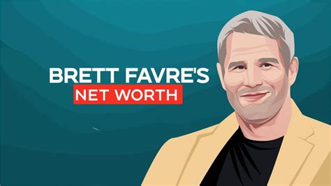 Brett Favres Net Worth: How the MVP Built His Fortune - Capitalism