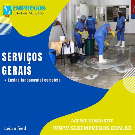 SERVIÇOS GERAIS - SLZ Empregos