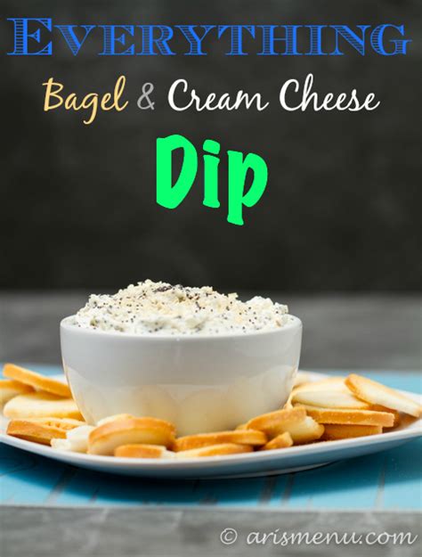 Everything Bagel & Cream Cheese Dip - Ari's Menu