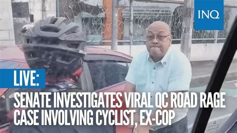 LIVE Senate Investigates Viral QC Road Rage Case Involving Cyclist Ex