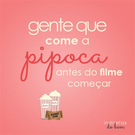 Frases Com A Palavra Pipoca - Come a pipoca antes do filme começar | Words, Check it out, Thoughts