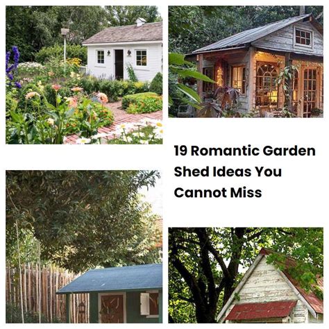 19 Romantic Garden Shed Ideas You Cannot Miss Sharonsable