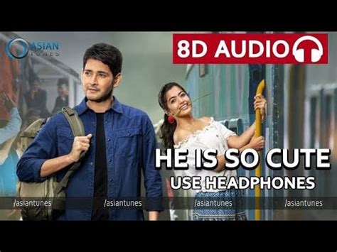 D Audio He S Soo Cute Sarileru Neekevvaru Mahesh Babu Rashmika