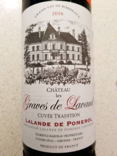 2017 Château Les Graves de Lavaud Cuvée Tradition Lalande de Pomerol