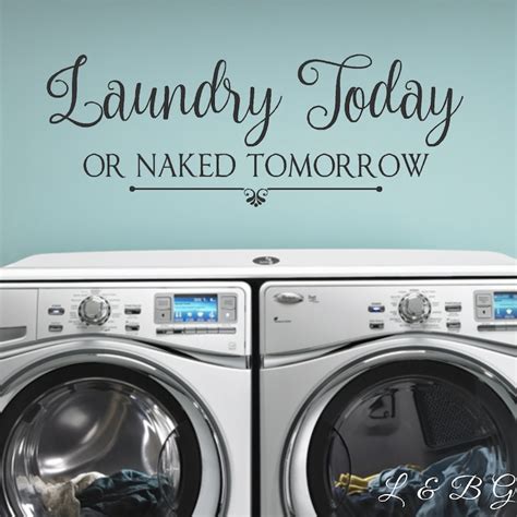 Laundry Today Or Naked Tomorrow Etsy