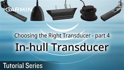 Tutorial Choosing The Right Transducer Part 4 In Hull Transducer Youtube