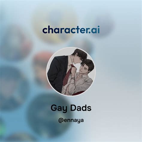 Chat With Gay Dads Character Ai AI Chat ReimaginedYour Words Your World