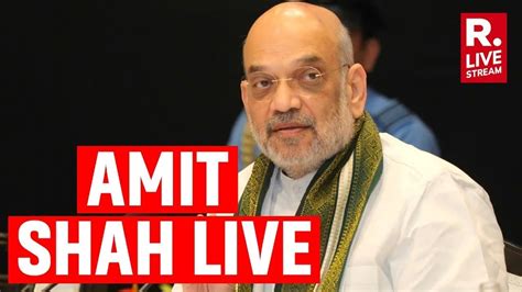 Live Hm Amit Shah Addresses Press Conference In Guwahati Assam Lok