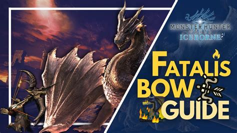 Mhwi Fatalis Bow Guide Youtube