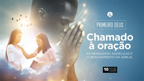 PRIMEIRO DEUS Chamado à Oração Escola Sabatina e Culto Divino Ao