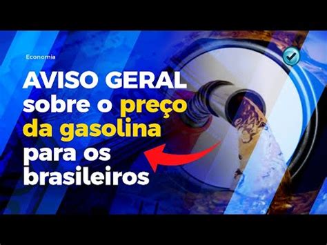 AVISO GERAL sobre o preço da gasolina para os brasileiros YouTube