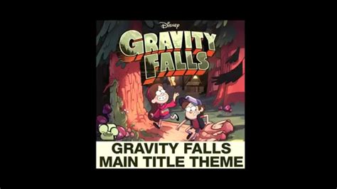 Gravity Falls Main Title Theme From Gravity Falls Hq Youtube